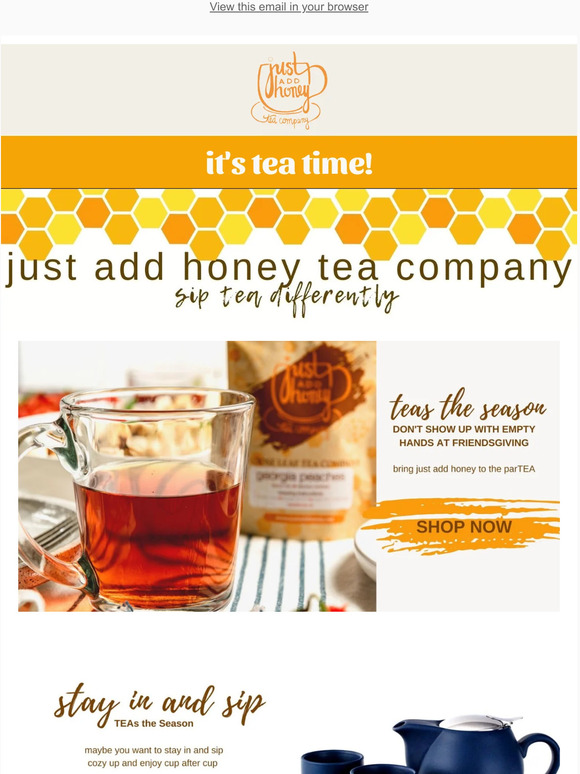 GIVE THANKS for just add honey tea lovers...