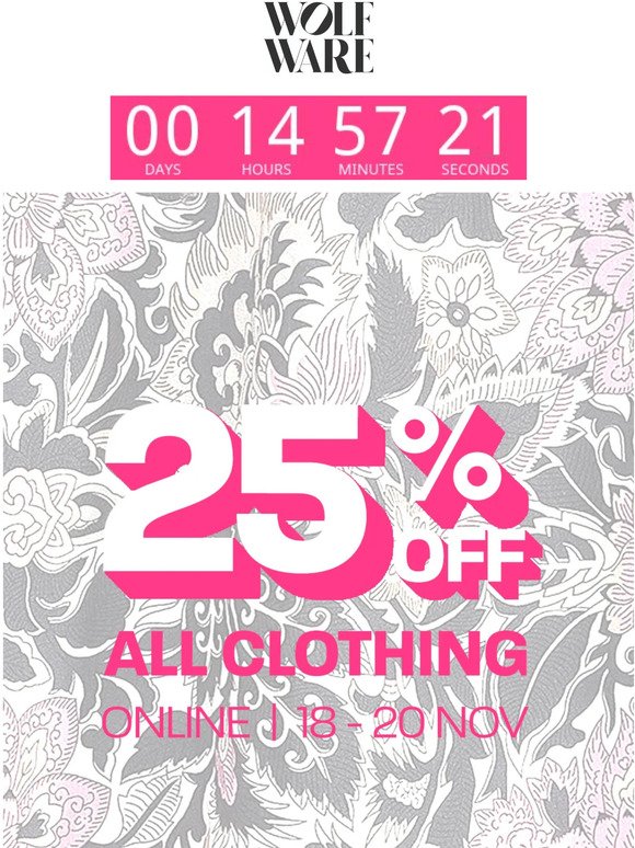 LAST DAY: 25% OFF ALL CLOTHING