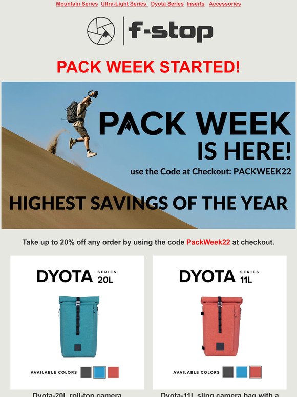,  f-stop Pack Week Savings of 20% STARTED! Use code PackWeek22 at checkout to save 20%