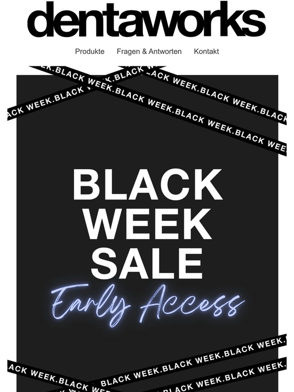 Black Week Sale - Early Access! 🕛