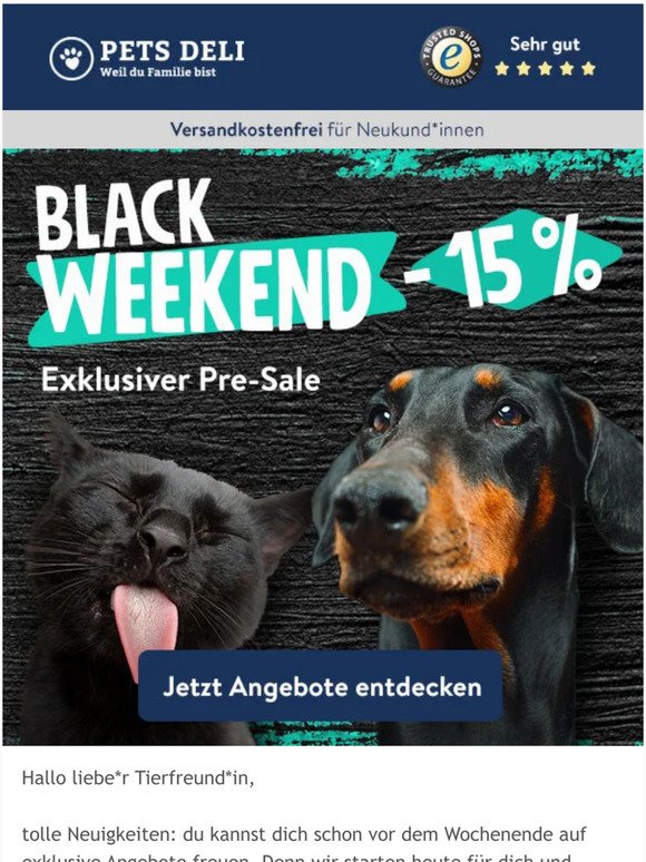 Du bist dabei: Black Weekend Pre-Sale!
