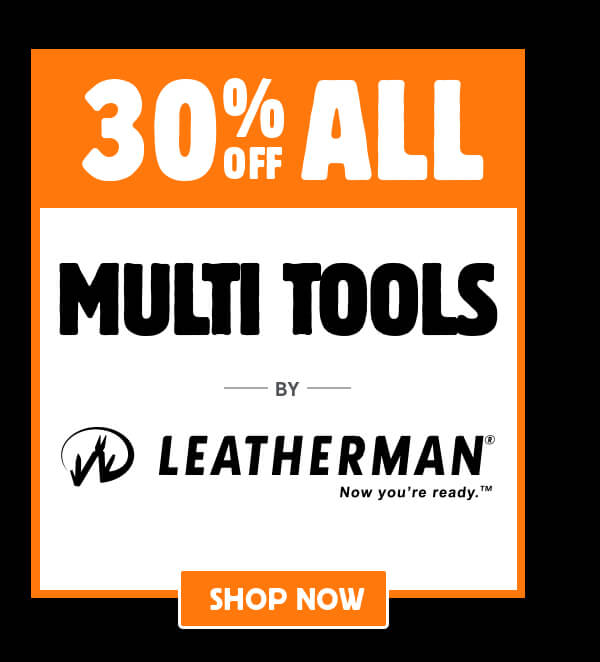 30% Off Multi Tools by Leatherman