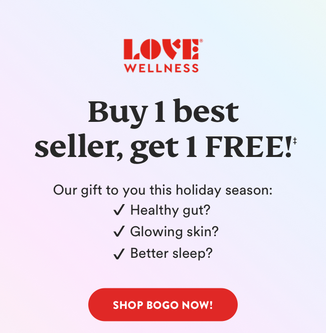 Love Wellness BOGO BEST SELLERS Milled