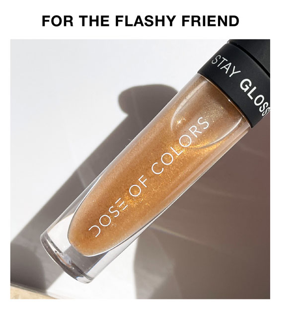 For the Flashy Friend