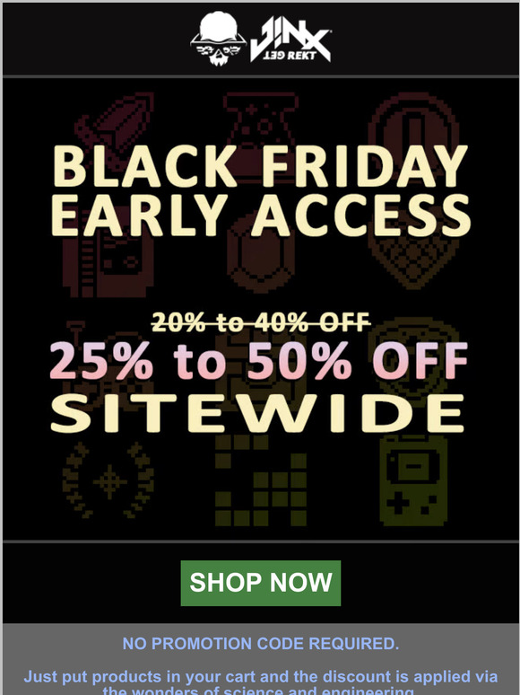 🎁 25% to 50% OFF - BLACK FRIDAY EARLY ACCESS 🎁