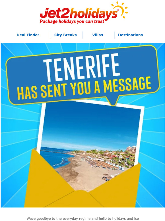 Jet2holidays: Tenerife has sent you a message  Milled