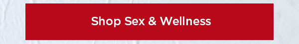 Shop Sex & Wellness
