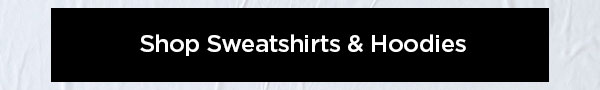 Shop Sweatshirts & Hoodies