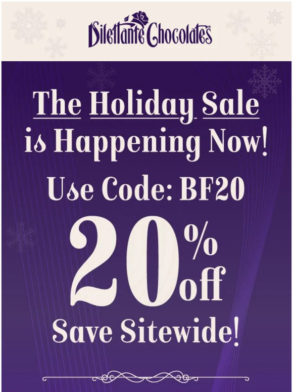 Chocolate Lovers: 20% off Black Friday sale is happening now!