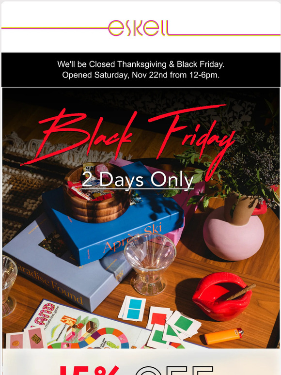 Eskell's Black Friday Sale Starts Now: 15% off $100+ or 30% off $200+.