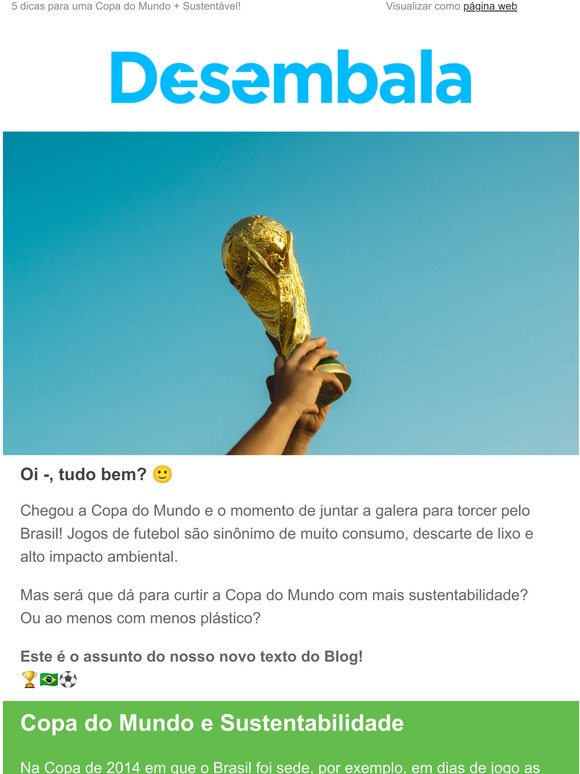 Levante a taça da sustentabilidade nessa Copa —! 🏆🇧🇷⚽