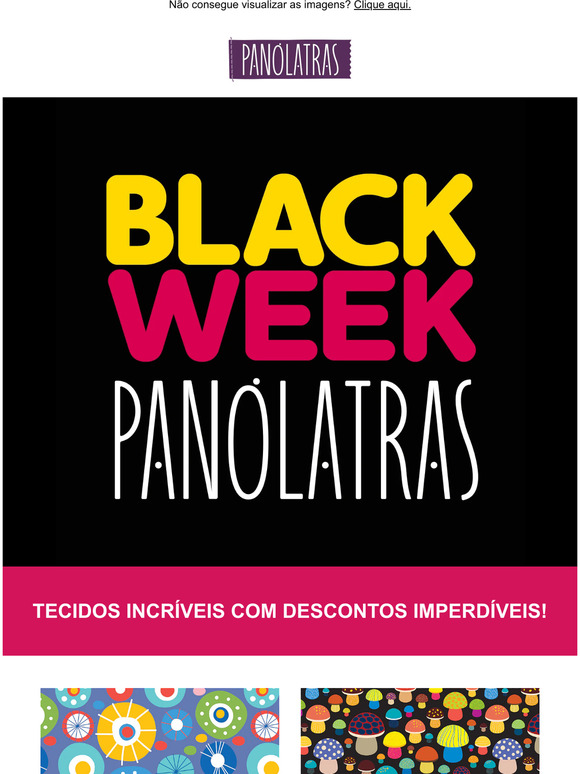 Tem BLACK WEEK no ar: vem conferir!