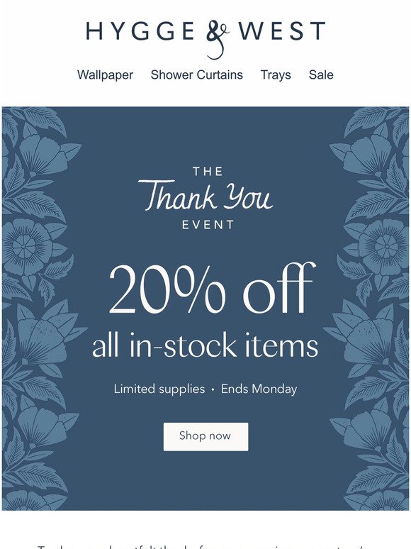 Our 20% off Thank You Event starts NOW