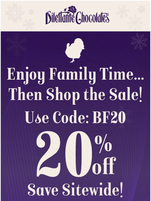 You know what's great after 🦃? 20% Dilettante Chocolates™