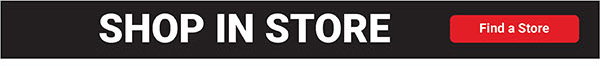 Shop in Store! Find a Store