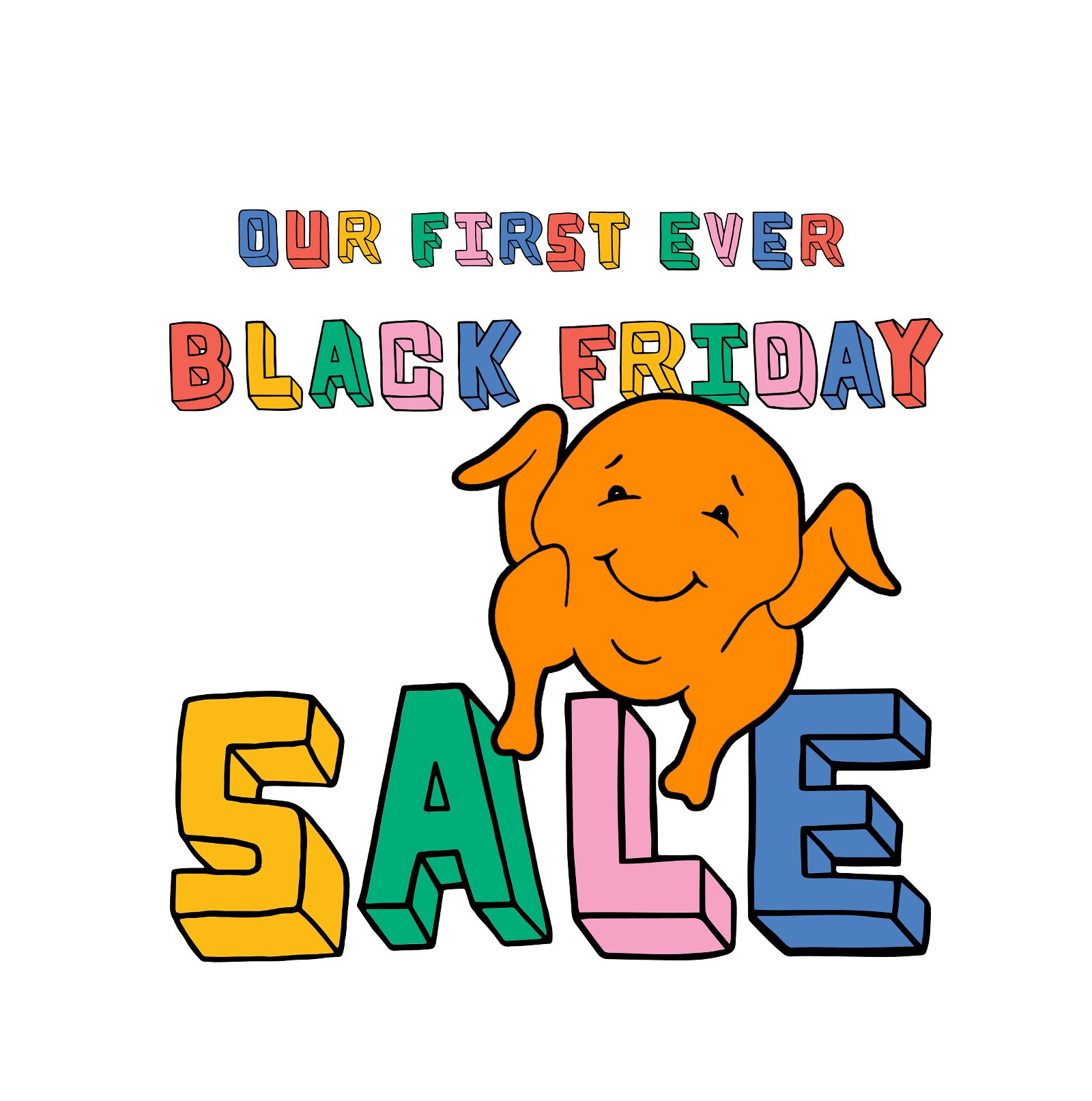 Our First Ever Black Friday Sale 
