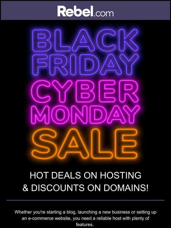 Black Friday & Cyber Monday sale is here! Save big on hosting and domains!