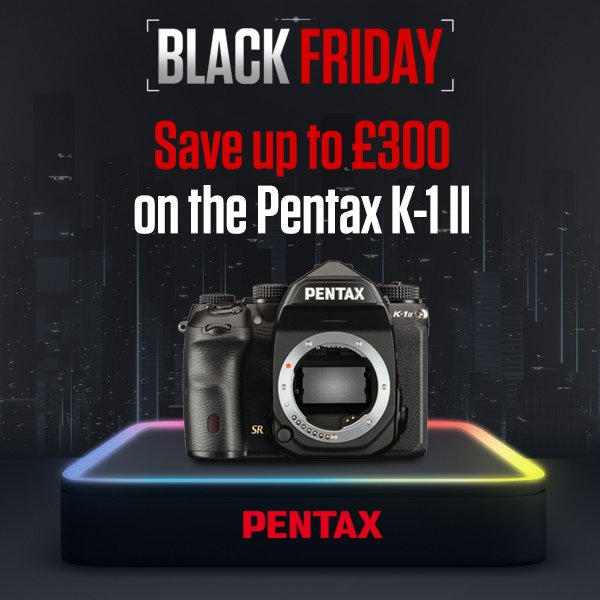 Save up to £300 on the Pentax K-1 II