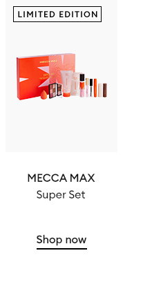 MECCA MAX Super Set