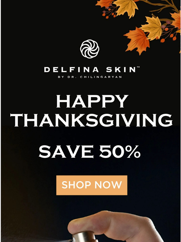 Happy Thanksgiving from Delfina Skin