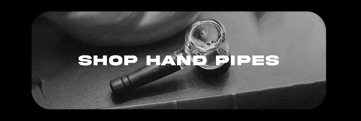 Shop Hand Pipes