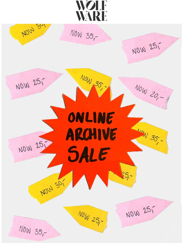 This weekend only: ONLINE ARCHIVE SALE