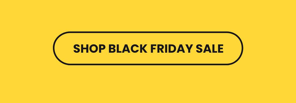 Save during the Black Friday Sale
