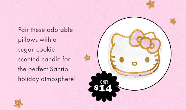 Pair these adorable pillows with a sugar-cookie scented candle for the perfect Sanrio holiday atmosphere.