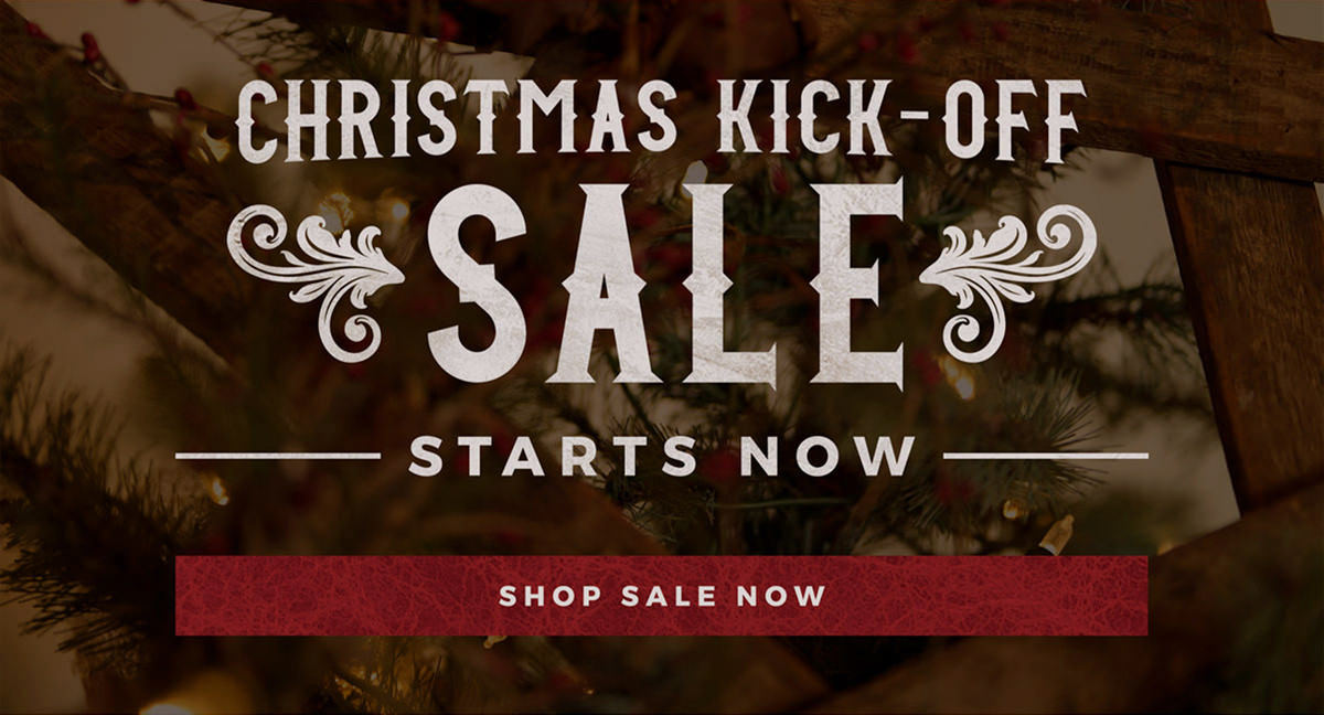 Christmas Kick-OFf Sale | Starts Now | Shop Sale Now
