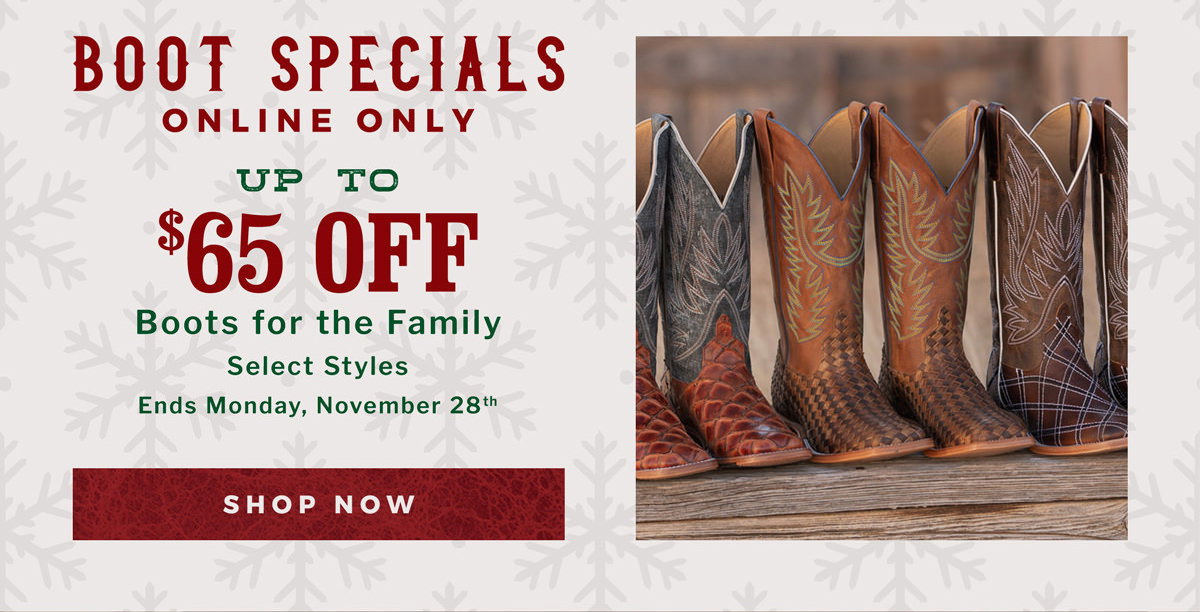 Boot Specials - Online Only | Up to $65 Off Boots for the Family - Select Styles - Ends Monday, November 28th | Shop Now