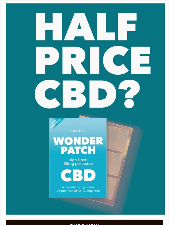 Lifebio: Last call 50% off Wonder Patch CBD, ENDS TONIGHT