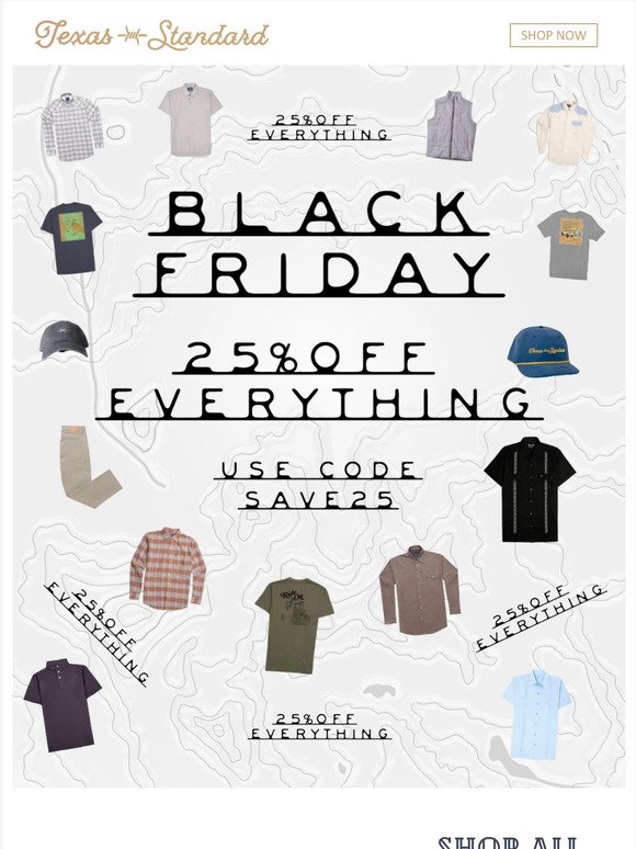 25% Off Everything - No Exclusions!