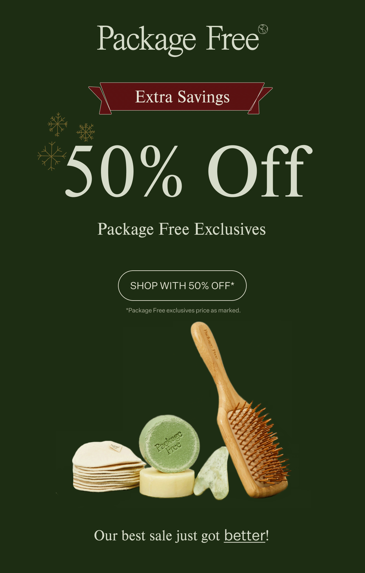 Package Free Shop Our Biggest. Sale. Ever. Milled