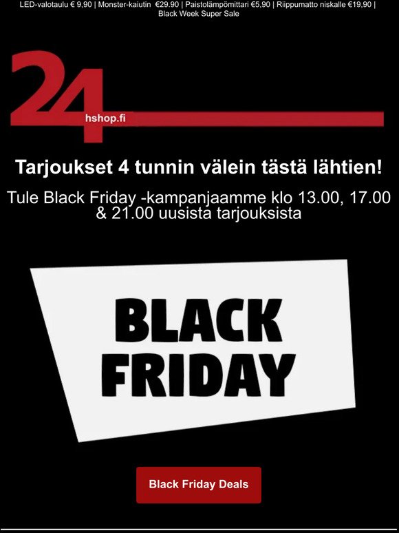Black Friday - Uudet tarjoukset 4 tunnin välein