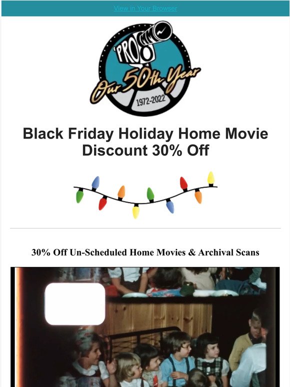 Black Friday 30% Off Archival Film Scanning & Home Movies🎥