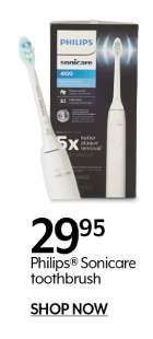29.95 Philips® Sonicare 9 toothbrush  