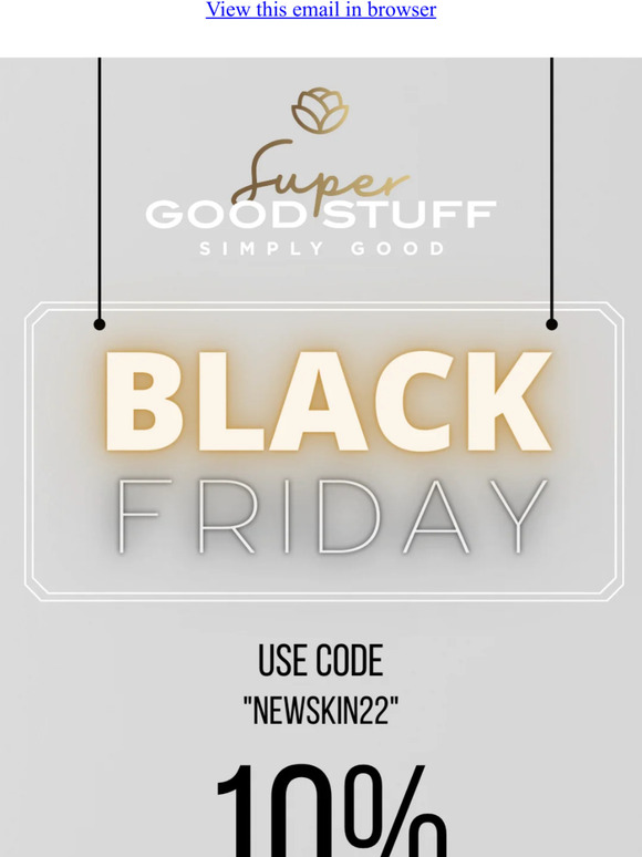 SHOP BLACK FRIDAY - 10% OFF + NEW SKINCARE TRIO