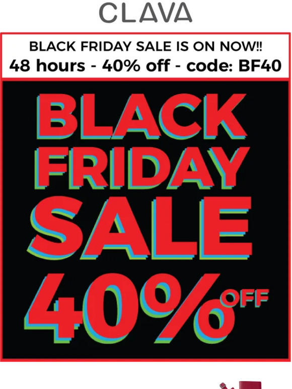 This happens only once a year! 48 hours to save 40% off!! Get Shopping with code BF40.