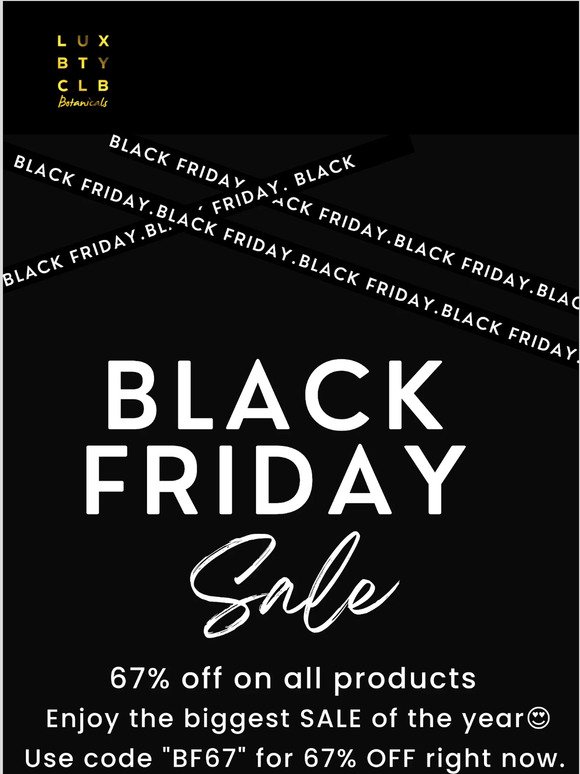 Black Friday with 67% OFF 😀