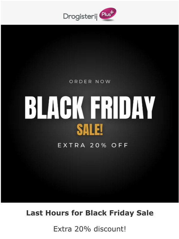 Black Friday Sale! Don't Miss Extra 20% Off ⏳