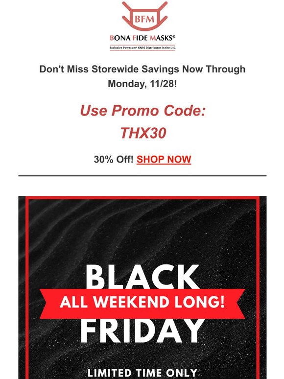 Black Friday Savings Now Through Cyber Monday - Take 30% Off Now!