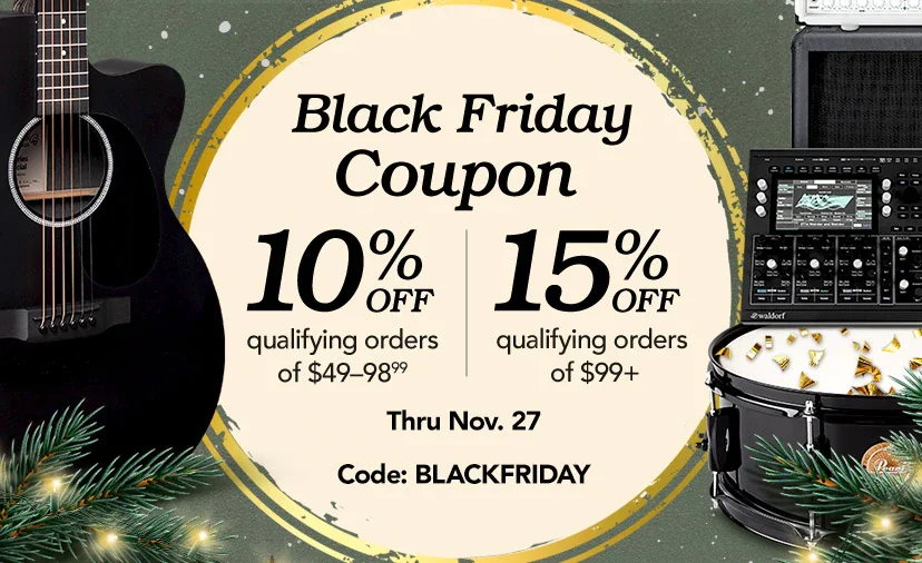 Black Friday Coupon. 10% off qualifying orders of $49–98.99. 15% off qualifying orders of $99+. Code BLACKFRIDAY. Shop or call 877-560-3807 thru 11/27