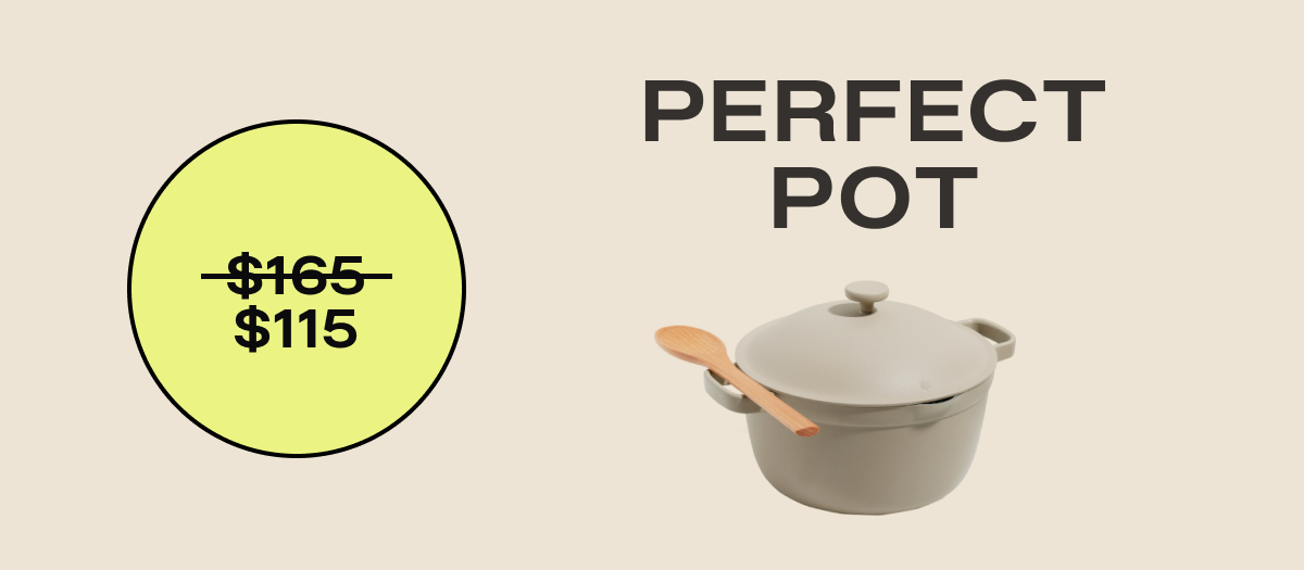 Perfect Pot