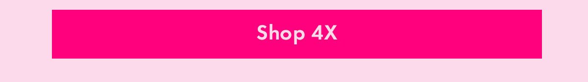 Shop 4X