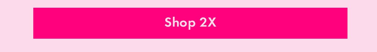 Shop 2X