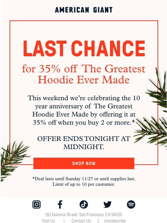 Last chance for 35% off the greatest hoodie ever made