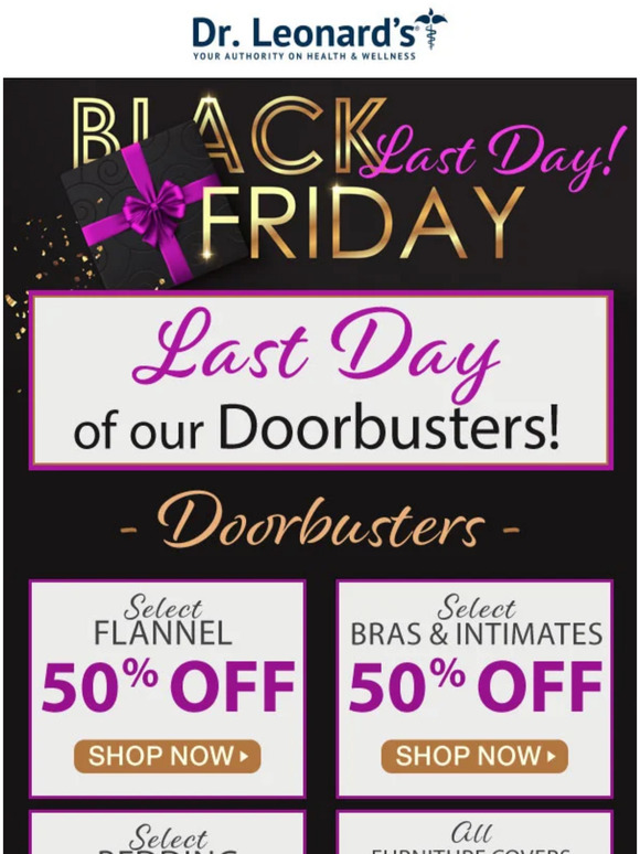 Dr. Leonard's Last Day of our Black Friday Doorbusters 🤑 Milled