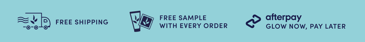 FREE SHIPPING. FREE SAMPLE WITH EVERY ORDER. AFTERPAY AVAILABLE.