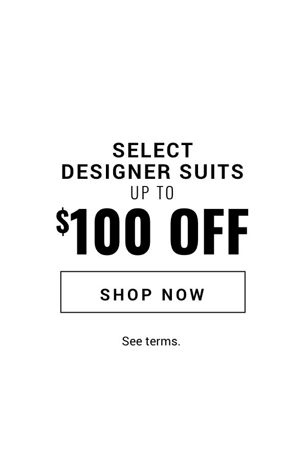Shop up to 100 off select suits