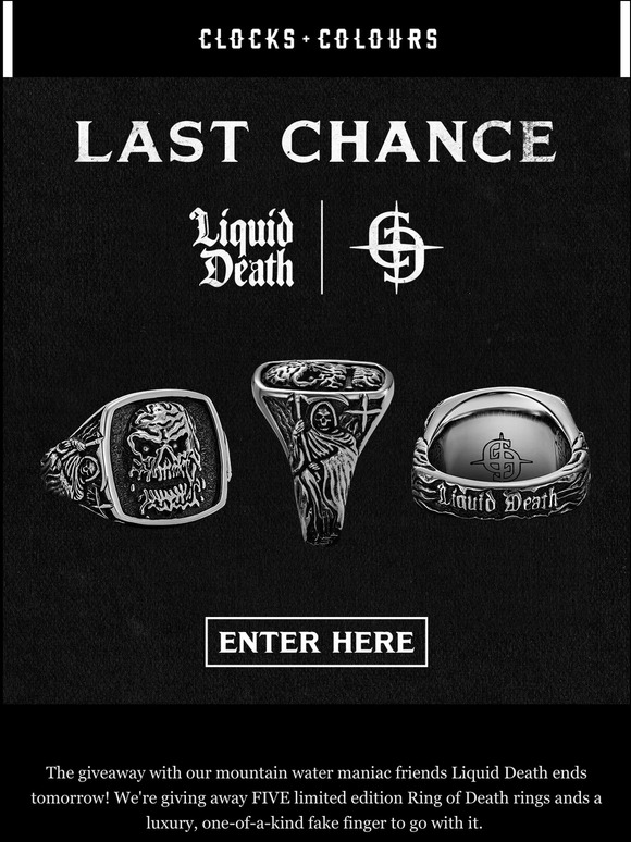 Clocks and Colours Convert Our giveaway with Liquid Death ends soon